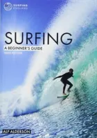 Surfování: Průvodce pro začátečníky - Surfing: A Beginner's Guide