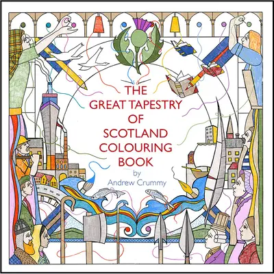 Velká skotská tapiserie Omalovánky - The Great Tapestry of Scotland Colouring Book