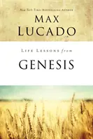 Lekce do života z knihy Genesis: Kniha počátků - Life Lessons from Genesis: Book of Beginnings