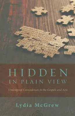 Skryté na očích: Nezáměrné shody v evangeliích a Skutcích apoštolských - Hidden in Plain View: Undesigned Coincidences in the Gospels and Acts
