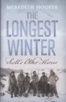 Nejdelší zima - Scottovi další hrdinové - Longest Winter - Scott's Other Heroes