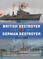 Britský torpédoborec proti německému torpédoborci: Narvik 1940 - British Destroyer Vs German Destroyer: Narvik 1940