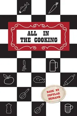 Všechno se vaří: Colaaiste Mhuire Book of Household Cookery (Kuchařka pro domácnost): Jak se vaří? - All in the Cooking: Colaaiste Mhuire Book of Household Cookery