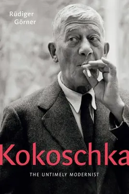 Kokoschka: Kokoschka: Nečasův modernista - Kokoschka: The Untimely Modernist
