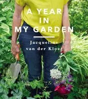 Rok v mé zahradě - A Year in My Garden