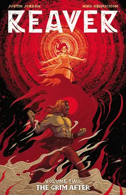 Reaver Svazek 2: Pochmurný potom - Reaver Volume 2: The Grim After