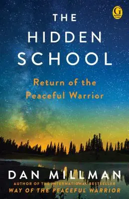 Skrytá škola: Návrat mírumilovného bojovníka - The Hidden School: Return of the Peaceful Warrior