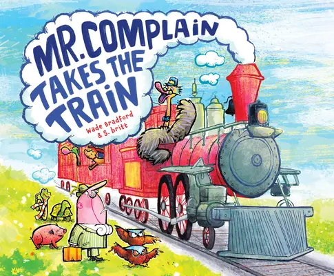 Pan Stěžovatel jede vlakem - Mr. Complain Takes the Train