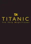 Titanic Ship Magnificent Slipcase: Titanic Ship Magnificent Slipcase: Titanic Ship Magnificent Slipcase: Svazek první a druhý - Titanic Ship Magnificent Slipcase: Volumes One and Two