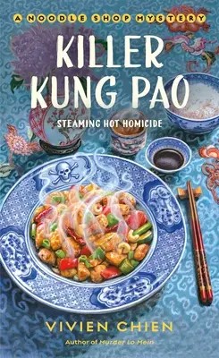 Killer Kung Pao: Záhada obchodu s nudlemi - Killer Kung Pao: A Noodle Shop Mystery