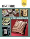 Macrame: 19 skvělých víkendových projektů - Macrame: 19 Great Weekend Projects