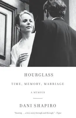 Přesýpací hodiny: Čas, paměť, manželství - Hourglass: Time, Memory, Marriage