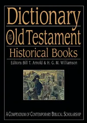 Slovník Starého zákona: Historické knihy - Dictionary of the Old Testament: Historical Books