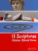 13 sochařských děl, která by děti měly znát - 13 Sculptures Children Should Know