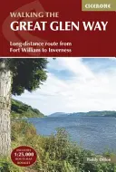 Putování po Great Glen Way: Dálková trasa z Fort William do Inverness - Walking the Great Glen Way: Long-Distance Route from Fort William to Inverness