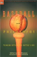 Baseball a filozofie: Přemýšlení mimo pálkařskou bednu - Baseball and Philosophy: Thinking Outside the Batter's Box