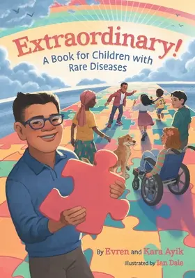 Mimořádné! Kniha pro děti se vzácnými onemocněními - Extraordinary! A Book for Children with Rare Diseases