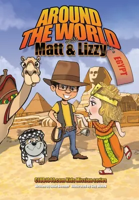Cesta kolem světa s Mattem a Lizzy - Egypt - Around the World with Matt and Lizzy - Egypt