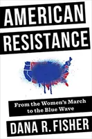 Americký odpor: Od pochodu žen k modré vlně - American Resistance: From the Women's March to the Blue Wave