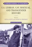 Pochopení a výuka dějin lesbiček, gayů, bisexuálů a transsexuálů v USA - Understanding and Teaching U.S. Lesbian, Gay, Bisexual, and Transgender History