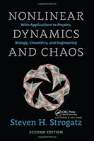 Nelineární dynamika a chaos s příručkou řešení pro studenty: S aplikacemi pro fyziku, biologii, chemii a inženýrství, druhé vydání - Nonlinear Dynamics and Chaos with Student Solutions Manual: With Applications to Physics, Biology, Chemistry, and Engineering, Second Edition
