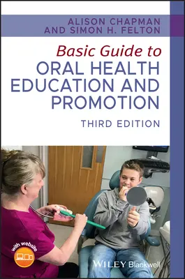 Základní průvodce výchovou a podporou ústního zdraví - Basic Guide to Oral Health Education and Promotion