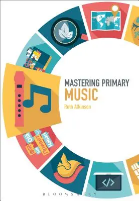 Zvládnutí primární hudby - Mastering Primary Music