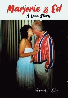 Marjorie a Ed - milostný příběh - Marjorie & Ed - A Love Story