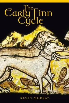 Ranný finský cyklus - The Early Finn Cycle