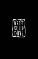 Básník jménem Dave - Poet Called Dave