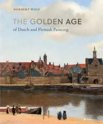 Zlatý věk nizozemského a vlámského malířství - The Golden Age of Dutch and Flemish Painting