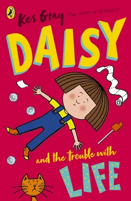 Daisy a potíže se životem - Daisy and the Trouble with Life