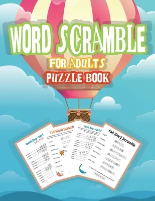 Kniha slovních hádanek pro dospělé: Slovní hádanky pro dospělé, velké tištěné slovní hádanky pro dospělé, skládanky pro dospělé - Word Scramble Puzzle Book for Adults: Word Puzzle Game, Large Print Word Puzzles for Adults, Jumble Word Puzzle Books