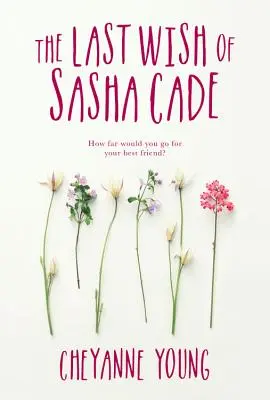 Poslední přání Sashy Cadeové - The Last Wish of Sasha Cade