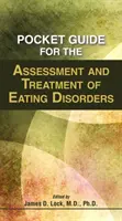 Kapesní průvodce hodnocením a léčbou poruch příjmu potravy - Pocket Guide for the Assessment and Treatment of Eating Disorders