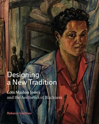 Navrhování nové tradice: Los Mailou Jones a estetika černošství - Designing a New Tradition: Los Mailou Jones and the Aesthetics of Blackness