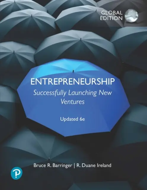 Podnikání: Úspěšné zahájení nových podniků, aktualizované vydání, 6e, Global Edition - Entrepreneurship: Successfully Launching New Ventures, Updated 6e, Global Edition