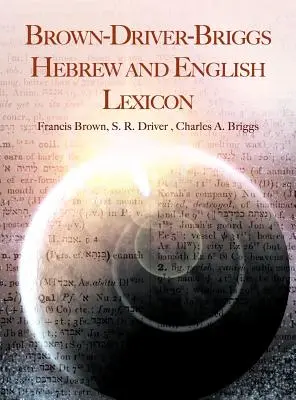 Brown-Driver-Briggsův hebrejský a anglický lexikon - Brown-Driver-Briggs Hebrew and English Lexicon