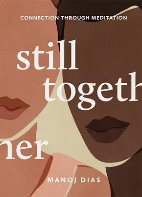 Stále spolu: Spojení prostřednictvím meditace - Still Together: Connection Through Meditation
