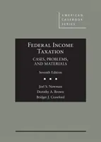 Federální zdanění příjmů - případy, problémy a materiály - Federal Income Taxation - Cases, Problems, and Materials