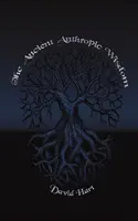 Prastará antropická moudrost - The Ancient Anthropic Wisdom