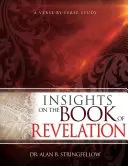 Poznatky o knize Zjevení: Záznamy z knihy Apokalypsy: Verš po verši - Insights on the Book of Revelation: A Verse by Verse Study