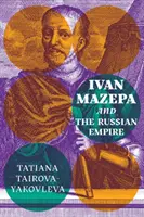 Ivan Mazepa a ruské impérium - Ivan Mazepa and the Russian Empire