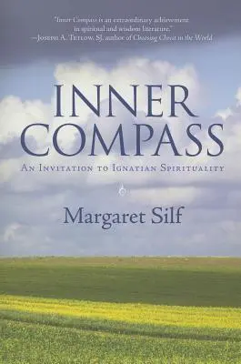Vnitřní kompas: Pozvánka k ignaciánské spiritualitě - Inner Compass: An Invitation to Ignatian Spirituality