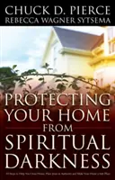 Ochrana vašeho domova před duchovní temnotou - Protecting Your Home from Spiritual Darkness