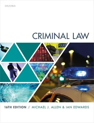 Trestní právo (Allen Michael (bývalý komisař Komise pro přezkum trestních věcí a profesor práva na Newcastle Law School)) - Criminal Law (Allen Michael (Former Commissioner at the Criminal Cases Review Commission and Professor of Law at Newcastle Law School))