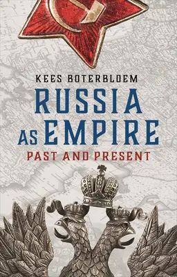 Rusko jako impérium: Rusko: minulost a současnost - Russia as Empire: Past and Present