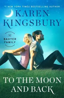Na Měsíc a zpět - román - To the Moon and Back - A Novel