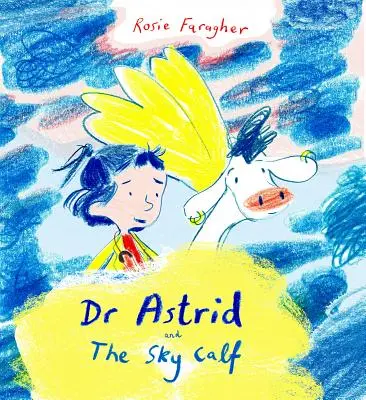 Astrid a nebeské tele - Astrid and the Sky Calf