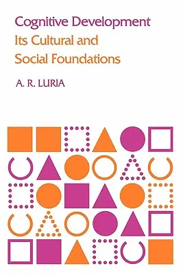 Kognitivní vývoj: Kulturní a sociální základy - Cognitive Development: Its Cultural and Social Foundations